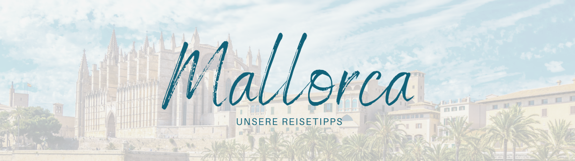 Reisetipps Mallorca